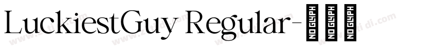 LuckiestGuy Regular字体转换